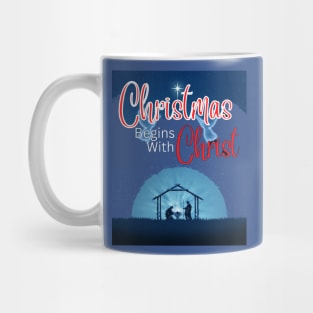 Christmas Begins With Christ Christmas Mug
